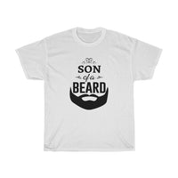 Son of a Beard T-Shirt [FOR YOUR LITTLE S.O.B.]